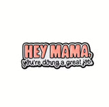 Pin Decorativo "Hey Mama" Minicool